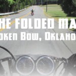 The Folded Map: Broken Bow, Oklahoma